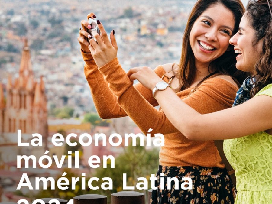 Informe GSMA: “La Economía Móvil en América Latina 2024”